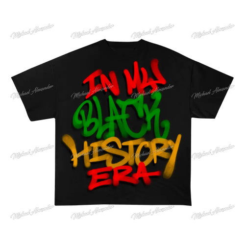 In My Black History Era Graphic Tee